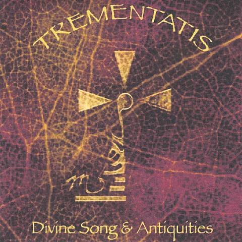 Trementatis - Divine Song & Antiquities