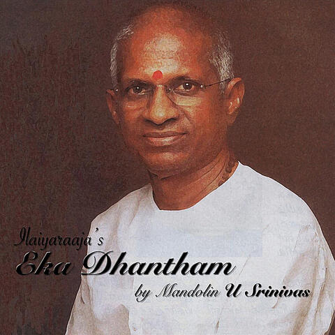 Ilaiyaraaja's Eka Dhantham