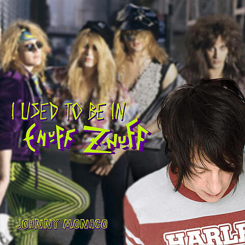I Used To Be In Enuff Z'Nuff - Single