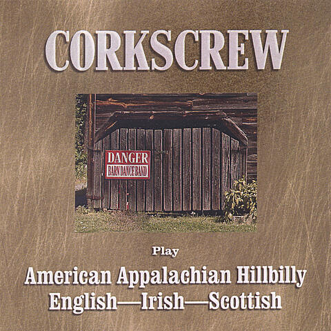 Corkscrew Play American Appalachian Hillbilly - English - Irish - Scottish