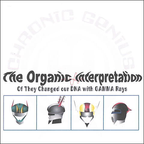The Organic Interpretation
