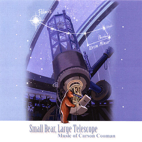 Small Bear, Large Telescope: Music of Carson Cooman
