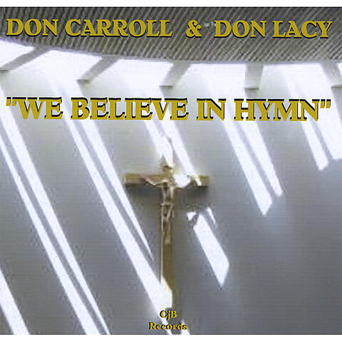 We Believe in Hymn