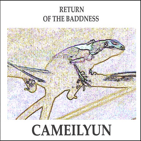 Return Of The Baddness