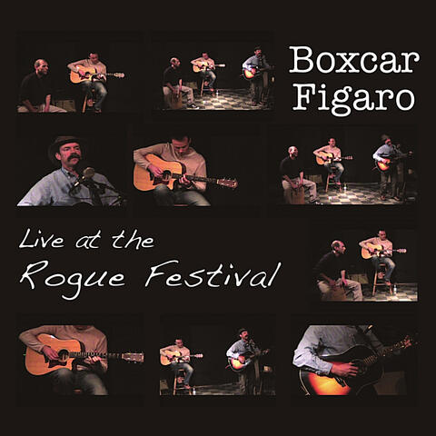Live at the Rogue Festival