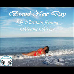 Brand New Day (feat. Meisha Moore)
