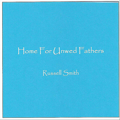 Home For Unwed Fathers - Single