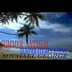 Summer Anthem ( Temperatures Rising )