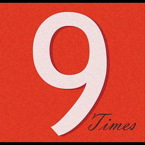 Nine Times - Single