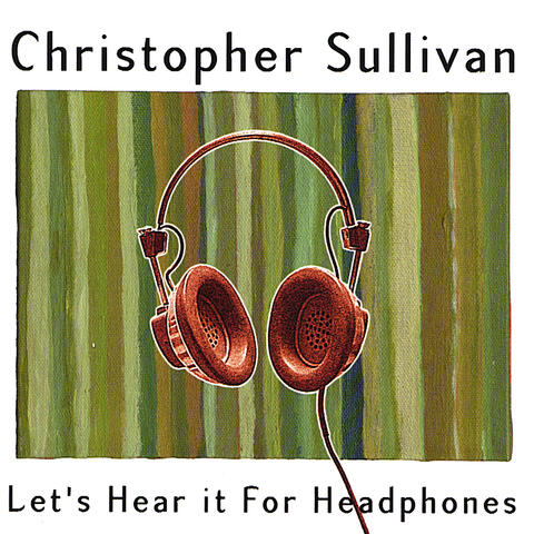 Let's Hear It For Headphones