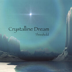Crystalline Dream 3