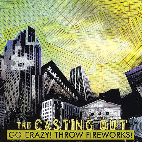 Go Crazy! Throw Fireworks