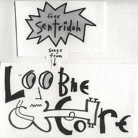 free sentridoh, songs from loobiecore