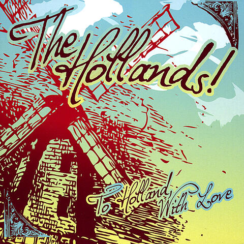 To Holland, With Love