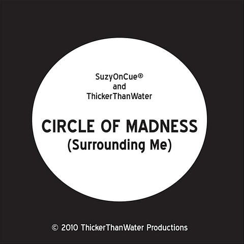 Circle of Madness (Surrounding Me) - Single