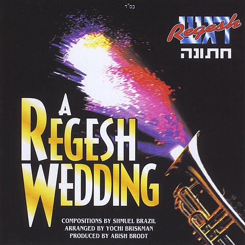 A Regesh Wedding