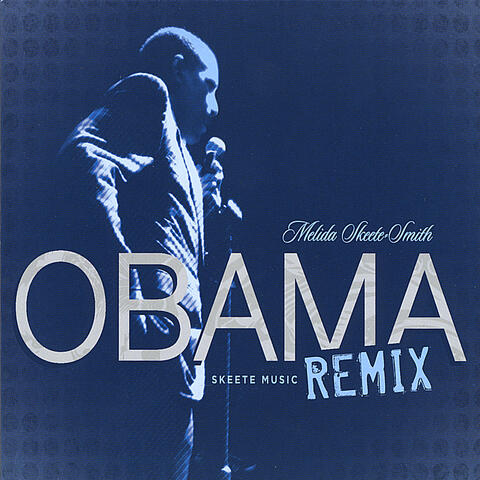 Obama Remix Skeete Music