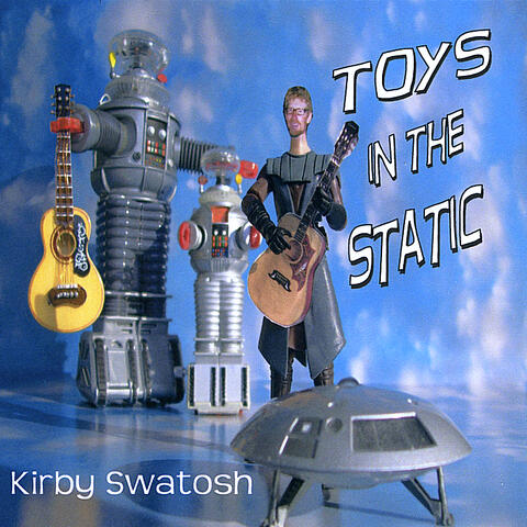 Toys in the Static