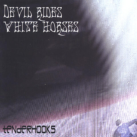Devil Rides White Horses
