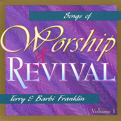 Songs Of Worship and Revival Vol. 1