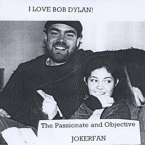 I Love Bob Dylan!