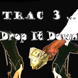 Drop It Down (Funk Trac)