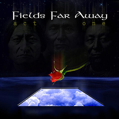 Fields Far Away: Act One