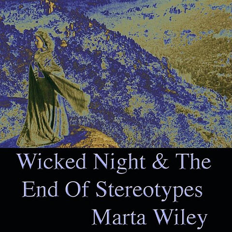 Wicked Night & The Death Of Stereotypes