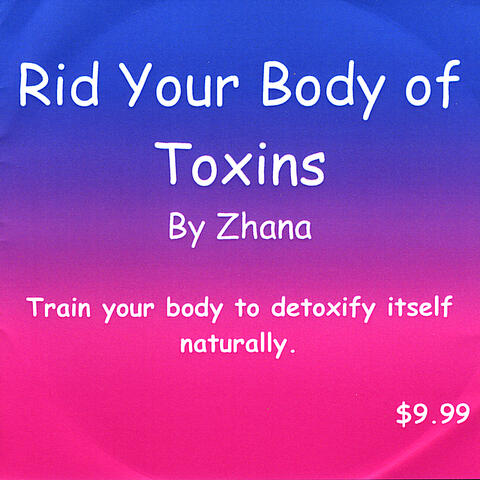 Rid Your Body of Toxins