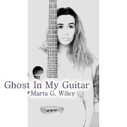 Ghost In My Guitar