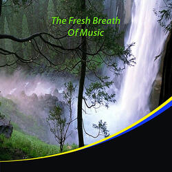 The Fresh Breath of Music
