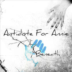 Beneath (Antidote For Annie Remix)