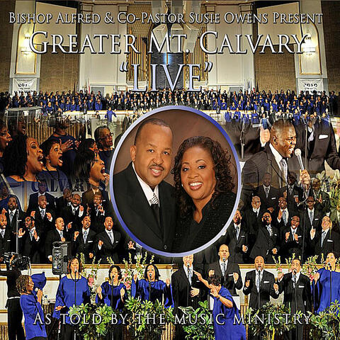Greater Mount Calvary Live As Told By The Music Ministry