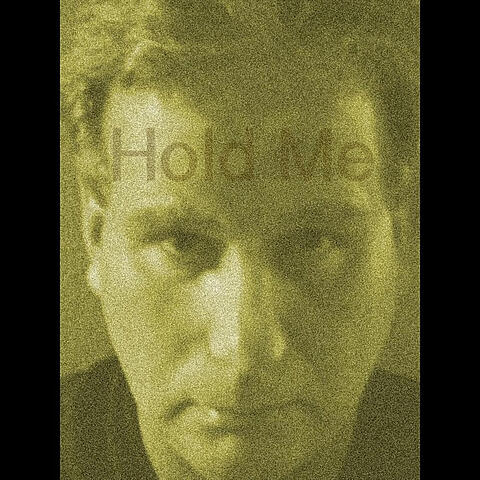 Hold Me