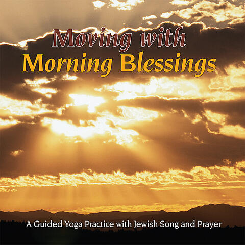 Moving With Morning Blessings