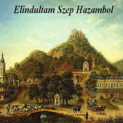 El Indultam Szep Hazambol (feat. Hajdu Nemeth, Bela & Haklar, Ilona)