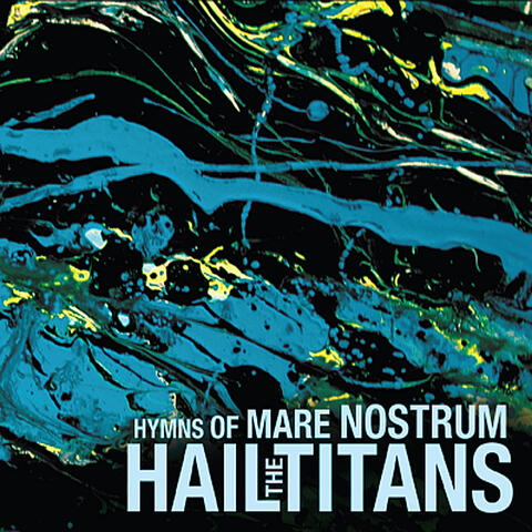 Hymns of Mare Nostrum
