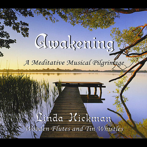 Awakening (A Meditative Musical Pilgrimage)
