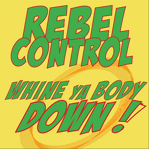 Whine Ya Body Down !