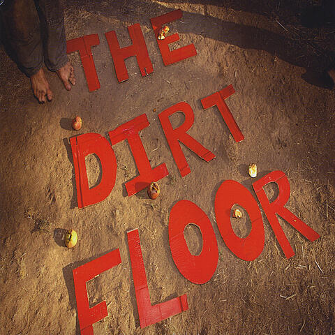 The Dirt Floor
