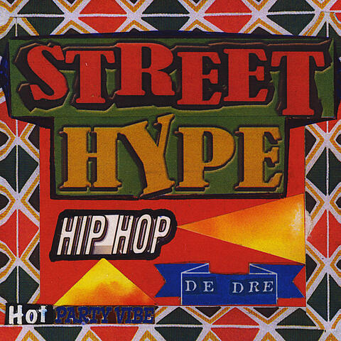 Street  Hype   Hip - Hop