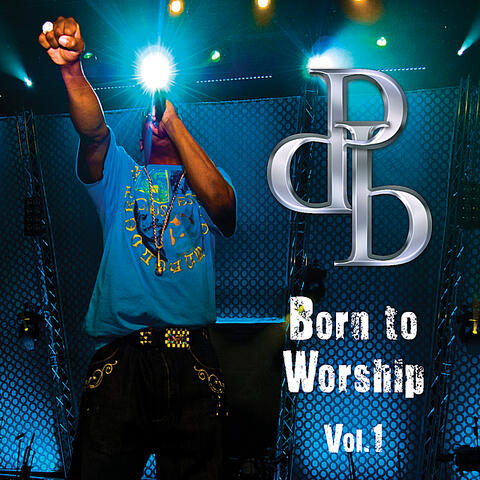 Born to Worship, Vol 1