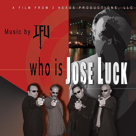 "Who is Jose Luck?" Motion Picture Soundtrack