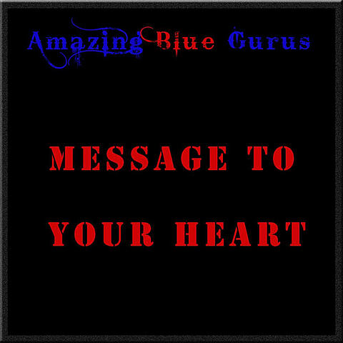 Message To Your Heart