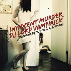 Innocent Murder (Please Murder Me Mix)