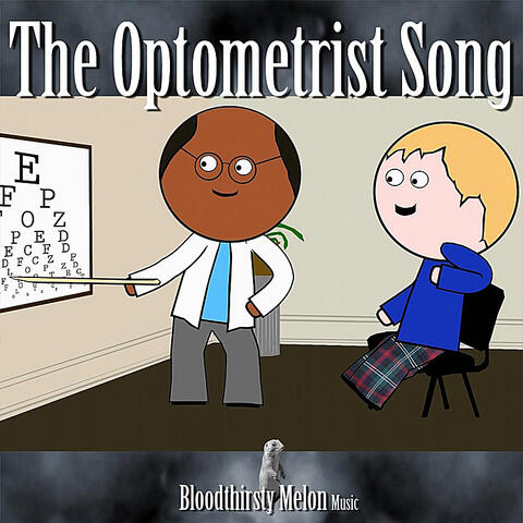 The Optometrist Song