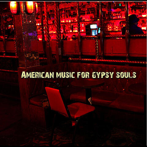 American Music For Gypsy Souls