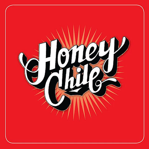 Honey Chile