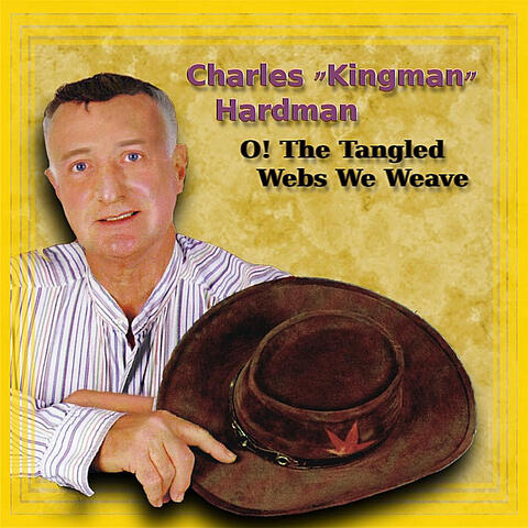 O! The Tangled Webs We Weave