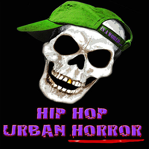 Hip Hop Urban Horror
